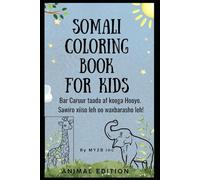 Color and Learn: Animal Names (English & Somaali): Baro Magacyada Xayawaanka Af-Soomaali!: Color, learn, and explore! This unique book combines the ... learning their names in English and Somali.