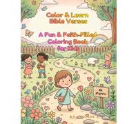 Color and Learn Bible Verses: A Fun & Faith-Filled Coloring Book for Kids