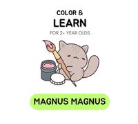 Color and Learn Coloring Book for Toddlers Ages 2+ Simple and Fun Early Learning Activities for Boys & Girls Big Bold Images of Animals, Food, and Everyday Things