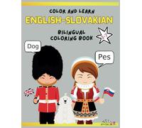 Color And Learn English Slovakian bilingual Coloring Book: Trace Letters, Learn Words, and Color Your Way Through Two Languages!