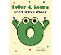 Color and Learn: Short O CVC Words (Color and Learn CVC Words)