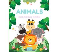 Color and Learn with the Animals Coloring Book for Ages 3+: Practice writing animal names and discover fun facts in this book for toddlers and preschoolers. (The Fun Collection)