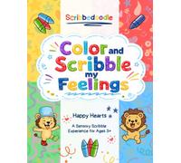Color and Scribble my Feelings (Scribbedoodle: Color and Scribble)
