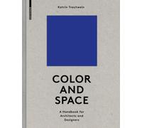 Color and Space : A Handbook for Architects and Designers