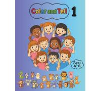 Color and Tell: Animals: A Creative coloring & Storytelling Book for Kids Ages 4-8
