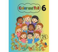 Color and Tell : Dinosaurs: A Creative Coloring and Storytelling Book for Kids , Spark Imagination with Cute Dinosaurs , Age 4-8