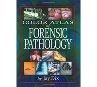 Color Atlas Of Forensic Pathology