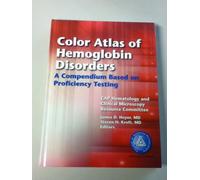 Color Atlas of Hemoglobin Disorders: An Illustrated Guide Based on Proficiency Testing