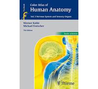 Color Atlas of Human Anatomy, Vol. 3: Nervous System and Sensory Organs (Color Atlas of Human Anatomy, 3)
