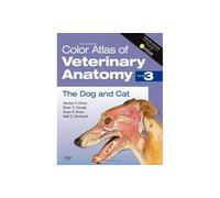 Color Atlas of Veterinary Anatomy, Volume 3, The Dog and Cat: The Dog & Cat: 03