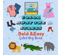 Color Away the Stress: A Chill Coloring Book for Adults and Kids to Reduce Stress, Cultivate Mindfulness, and Spark Joy Featuring Flowers, Animals, Landscape, Buildings, Patterns And Many More