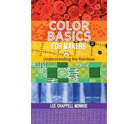 Color Basics for Makers: Understanding the Rainbow