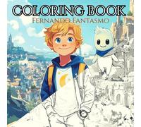 Color Book: Fernando Fantasmo: Dibujos divertidos para niños que aman la magia, los fantasmas y los cuentos fantásticos.