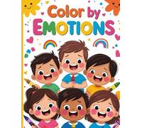 Color By Emotions - A Fun Coloring Book to Explore Feelings