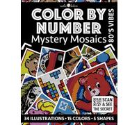 Color by Number: 80's Vibes | Black Background Edition | Mystery Mosaics Coloring Book for Adults | Pixel Art Coloring for Relaxation and Mindfulness: ... (Color by Number - Black Edition | Pixelart)