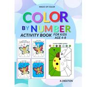 Color By Number: activity books for kids ages 4-8, 120 shape of farm animal, wild animal,jungle animal,bird,sea animal ,Single-Sided Pages,Simple designs with large spaces