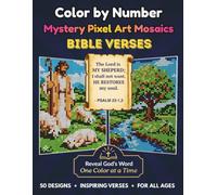 Color by Number: Bible Verses Mystery Pixel Art Mosaics | 50 Inspirational Drawings with Scripture | For Kids, Teens, Adults All Ages (Iris Palette Color by Number)