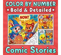 Color By Number Bold & Detailed Comic Stories: Cute Animal Adventures with Speech Bubbles, Action Scenes, and Relaxing Creative Fun for Grown-Ups
