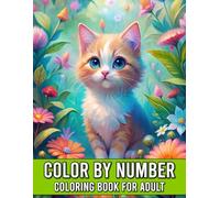 Color by Number Coloring Book For Adult: Stress-Relieving Coloring Adventure with Beautiful Patterns and Easy Large Print Designs