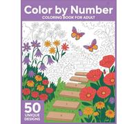 Color By Number Coloring Book for Adults: Relax and have fun with easy color-by-number pages for adults, featuring beautiful flowers, cute animals, and calming nature designs.