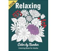Color By Number Coloring Book for Adults: Relaxing Colour-by-Code Art Book for Stress Relief & Mindful Creativity