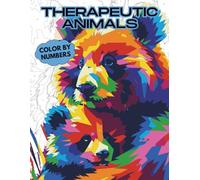 Color by Number for Adults - Paint by Number for Adult Animals: A Relaxing Color by Number Book with Beautiful Animals for Stress Relief and Mindful Coloring (Color by Numbers)