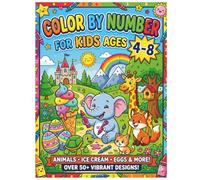 Color by Number for Kids Ages 4-8: Fun and Easy Coloring Activities to Learn Numbers, Colors, and Creativity | Educational Activity Book for Preschool, Kindergarten, and Early Learners