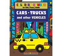 COLOR by NUMBER for Kids, Teens and Adults: Cars, Trucks and other Vehicles: Activity Coloring Book for Boys and Girls (Color by Number Books for Kids)
