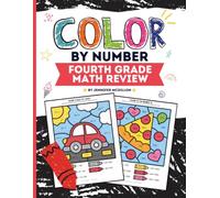 Color by Number Fourth Grade Math Review: Math Coloring Book 4th Grade (Color by Number with Math)