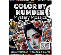 Color by Number: Japan | Black Background Edition | Mystery Mosaics Coloring Book for Adults | Pixel Art Coloring for Relaxation and Mindfulness: ... (Color by Number - Black Edition | Pixelart)