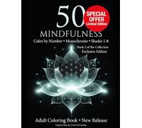 Color by number monochrome Shades 1 to 8 Mindfullnes: Volume 2: Cosmic Serenity & Inner Balance-premium Color by number Edition (Mindfulness Color by ... Shades 1-8 | Stress Relief Coloring Book.)