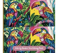 Color by Number Teen Coloring Book: Stunning Peacocks, Butterflies, Parrots, Owls, Flamingos, and Beautiful Flowers for Relaxation and Creativity.