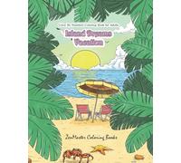 Color By Numbers Coloring Book for Adults: Island Dreams Vacation: Tropical Adult Color By Numbers Book with Relaxing Beach Scenes, Ocean Scenes, ... 8 (Adult Color By Number Coloring Books)