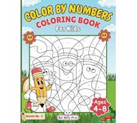 Color by Numbers Coloring Book for Kids Ages 4-8: Fun & Educational Color-by-Number Book for Kids | Cute Animals, Dinosaurs, Fox & More Design | Grow Your Kids' Numeracy and Creativity Skills (Vol: 2)