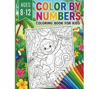 Color By Numbers Coloring Book for Kids Ages 8-12: Large Print Activity Book Featuring Beautiful Gardens and Wildlife Scenes - A Comprehensive Color ... Unlock Artistic Potential and Concentration