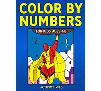 Color By Numbers for Kids Ages 4-8