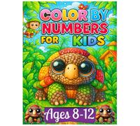 Color By Numbers For Kids Ages 8-12: A Kid-Friendly Color-By-Code Workbook Filled with Easy-to-Follow Art Designs That Encourage Learning, Improve ... and Keep Children Entertained for Hours.