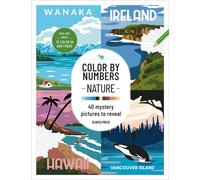 Color by Numbers: Nature : 40 Mystery Pictures to Reveal