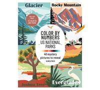 Color by Numbers: US National Parks : 40 Mystery Pictures to Reveal