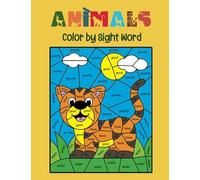 Color by Sight Word ANIMALS: Sight Words Coloring Book for Kids