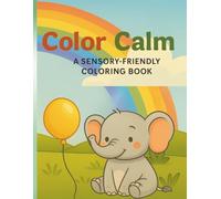 Color Calm: A Sensory-Friendly Coloring Book
