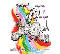 Color! Capitals of Europe!: Fun Travel Coloring Book