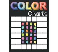 Color Charts For Artists: Color Swatch Book Gift For Painter Artist with 50+ Blank Charts to Test Colored Pencils and Colouring Art Supplies