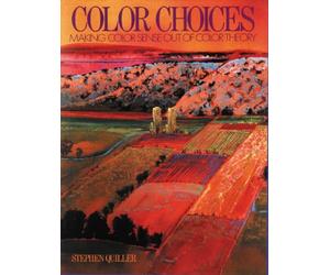 Color Choices: Making Color Sense Out of Color Theory