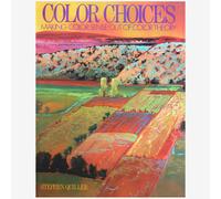 Color Choices: Making Color Sense Out of Color Theory : Book by Stephen Quiller