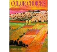 Color Choices: Making Color Sense Out of Color Theory (Practical Art Books) by Stephen Quiller (1990-03-30)