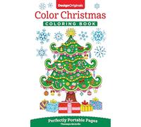 Color Christmas Coloring Book: Perfectly Portable Pages (On-The-Go!) (Design Originals) Holiday Art Designs on High-Quality Perforated Pages; Convenient 5x8 Size is Perfect to Take Along Everywhere