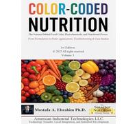 Color-Coded Nutrition: The Science Behind Food Color, Phytochemicals, and Nutritional Power: 3 (The Smarter Nutrition Library)
