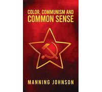 Color, Communism and Common Sense Hardcover