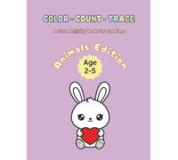 Color - Count - Trace: A Cute Activity Book for Toddlers